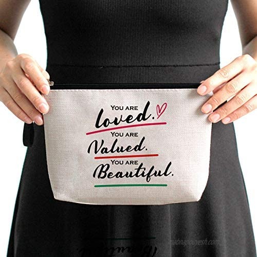Inspirational Gifts for Women Girls Teens Friends-You are Loved Valued Beautiful Motivational Birthday Friendship Personalized Mantra Makeup Bag