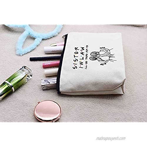 Makeup Bag Gift for Sister-in-Law Cosmetic Bag Gift for Bonus Sister Friends TV Show Gift Unbiological Sister Gift Birthday Valentines Day Wedding Christmas Graduation Gift I'll Be There For You
