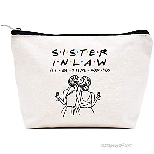 Makeup Bag Gift for Sister-in-Law Cosmetic Bag Gift for Bonus Sister Friends TV Show Gift  Unbiological Sister Gift Birthday Valentines Day Wedding Christmas Graduation Gift I'll Be There For You
