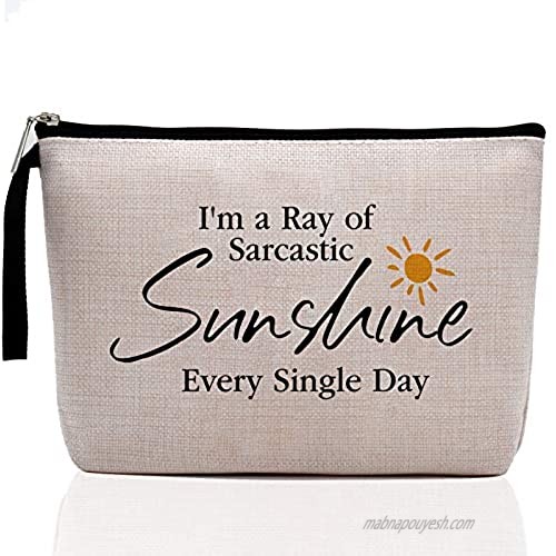Funny Sarcastic Novelty Makeup Bag Joke For Women Office Work Adult Humor Employee Boss Coworkers- I'm a Ray of Sarcastic Sunshine Every Single Day