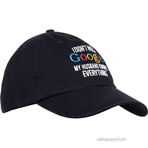 I Don't Need Google My Husband Knows Everything | Wife Women's Baseball Dad Hat Black