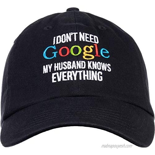 I Don't Need Google  My Husband Knows Everything | Wife Women's Baseball Dad Hat Black