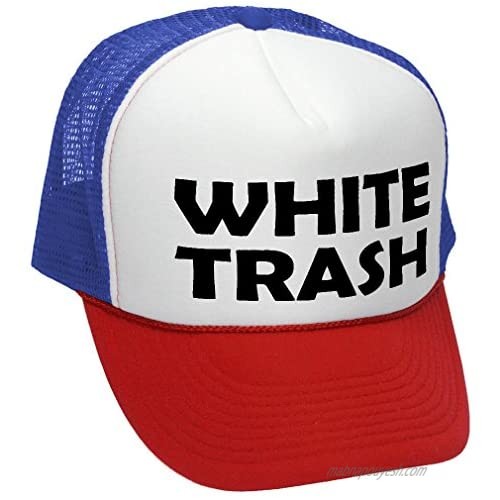 White Trash - Redneck Funny Ghetto USA - Adult Trucker Cap Hat